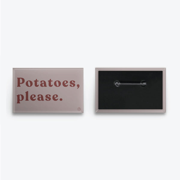 Large Potatoes Please Button