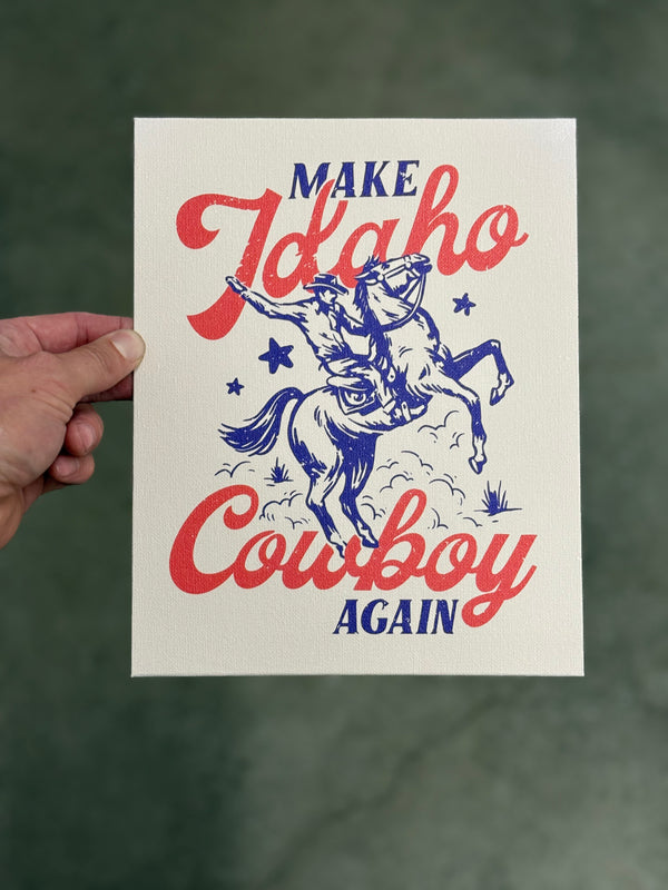 Make Idaho Cowboy Again 8x10 Flat Canvas