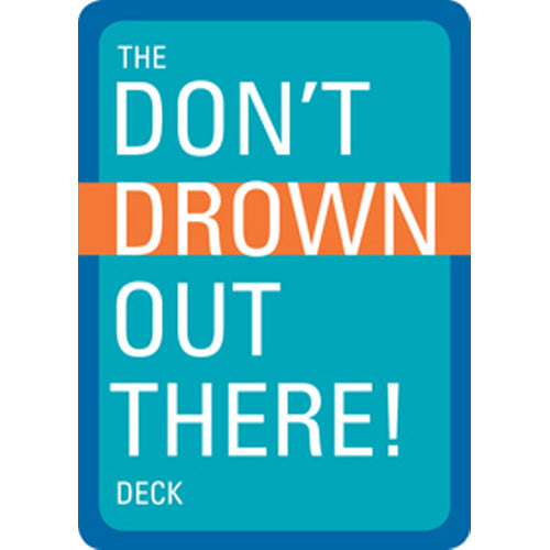 The Don't Drown Out There Deck