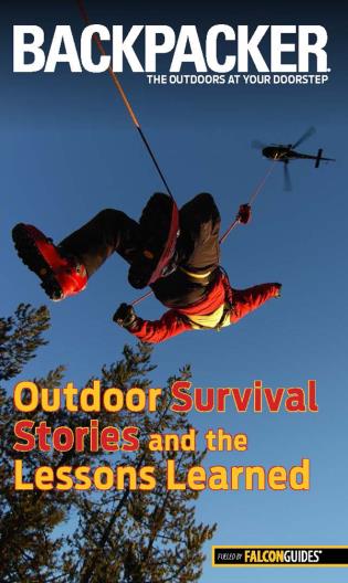 BACKPACKER MAG OUTDOOR SURVIVAL STORIES