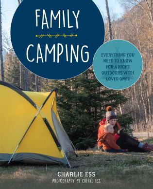 FAMILY CAMPING:EVERYTHING YOU NEED TO KN
