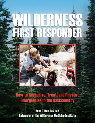 WILDERNESS FIRST RESPONDER: HOW TO 4ED