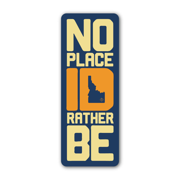 No Place ID Rather Be Sticker - Dark Teal